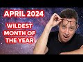 April 2024 the month that shakes the world