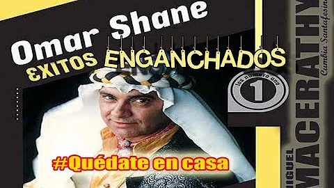 OMAR SHANE - Enganchados Grandes xitos.