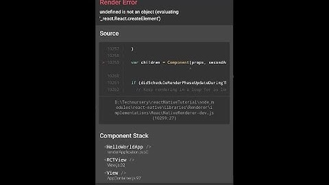 Render Error undefined is not an Object (evaluating _react.react .createElement) Fixed-React Native
