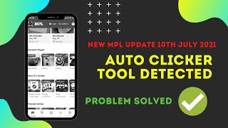 Mpl New Update (10 July 2021) Auto Clicker tool detected | problem with mod Apk Solved