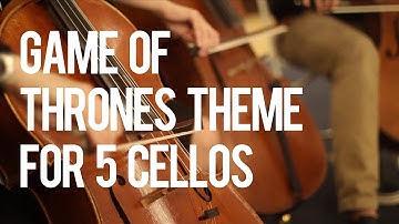 Game of Thrones Theme for 5 Cellos - String Theory