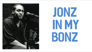 D’Angelo - Jonz In My Bonz Lyrics
