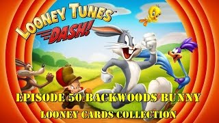 Looney Tunes Dash! - Backwoods Bunny Episode 50 card collection screenshot 4