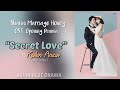 OST. SHANAI MARRIAGE HONEY ( SECRET LOVE by Kalen Anzai ) English Lyrics