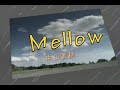 (カラオケ) Mellow / 中山美穂