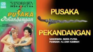 SANDIWARA INDRA PUTRA PUSAKA PEKANDANGAN FULL