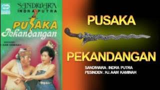 SANDIWARA INDRA PUTRA PUSAKA PEKANDANGAN FULL