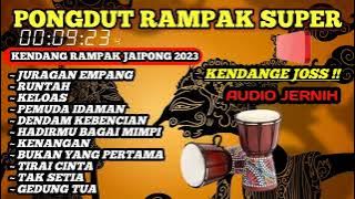 PONGDUT KOPLO KENDANG RAMPAK  AUDIO JERNIH UENAK POLL