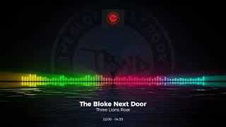 The Bloke Next Door - 3 Lions Roar England 2024 24 Song #Trance #Edm #House #England #Euro2024