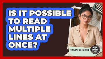 Is It Possible To Read Multiple Lines At Once? - Book and Author Club
