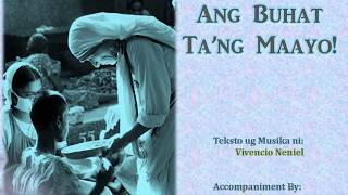 Video thumbnail of "Ang Buhat Tang Maayo (Kalawat) - Vivencio Neniel - Minus One"