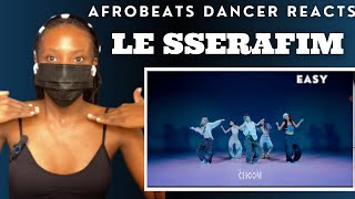 Afrobeats Dancer Reacts To LE SSERAFIM - EASY Dance 4K | BE ORIGINAL