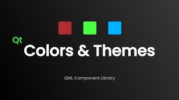 Colors & Color Themes - QML Component Library - [03]
