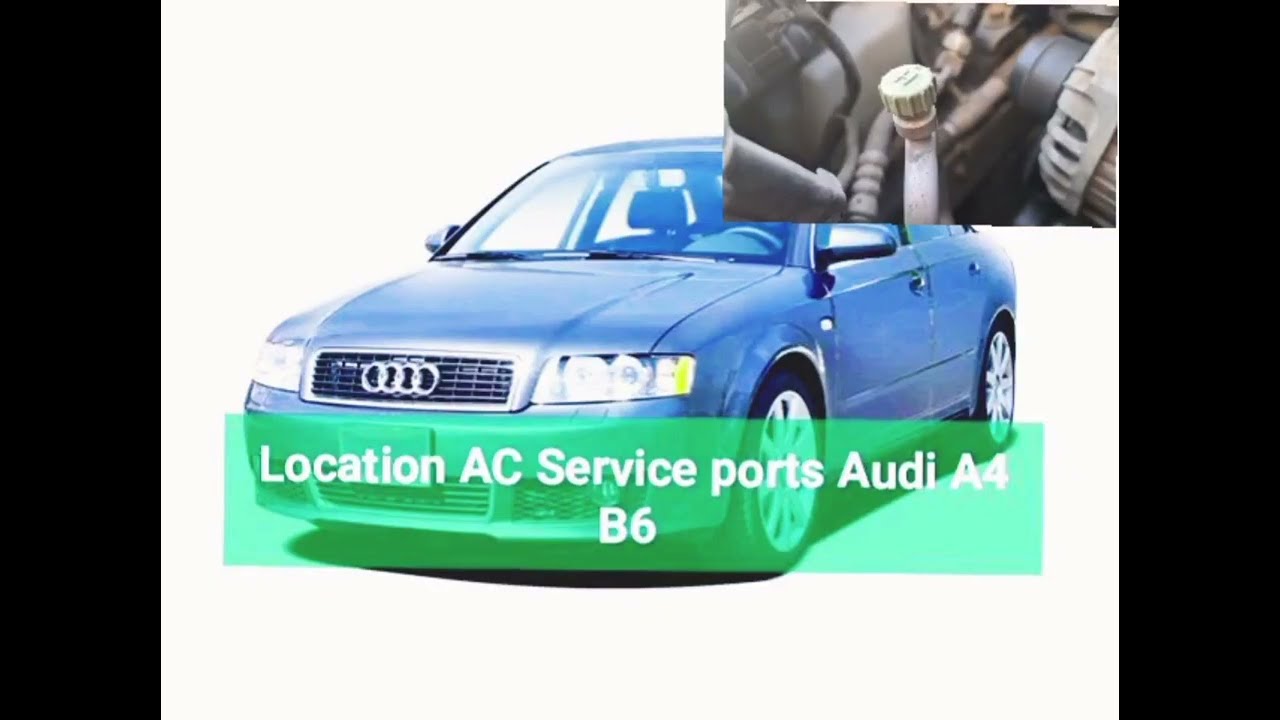 Location AC Service Port Audi A4 B6 2001-2008