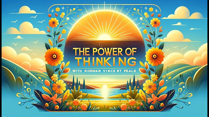 Unlock Optimism With The Power Of Positive Thinking By Norman Vincent Peale | Book Summary