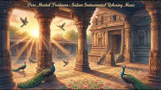 Vayu Vibes | Refreshing Indian Instrumental for Mental Ease & Gentle Relaxation screenshot 4