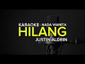 KARAOKE HILANG JUSTIN ALDRIN Nada Cewek