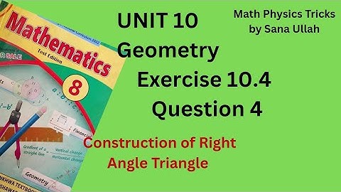 Math class 8 Ex 10.4 Q 4 |Exercise 10.4 Question 4 class 8 Math Construction of Right Angle Triangle