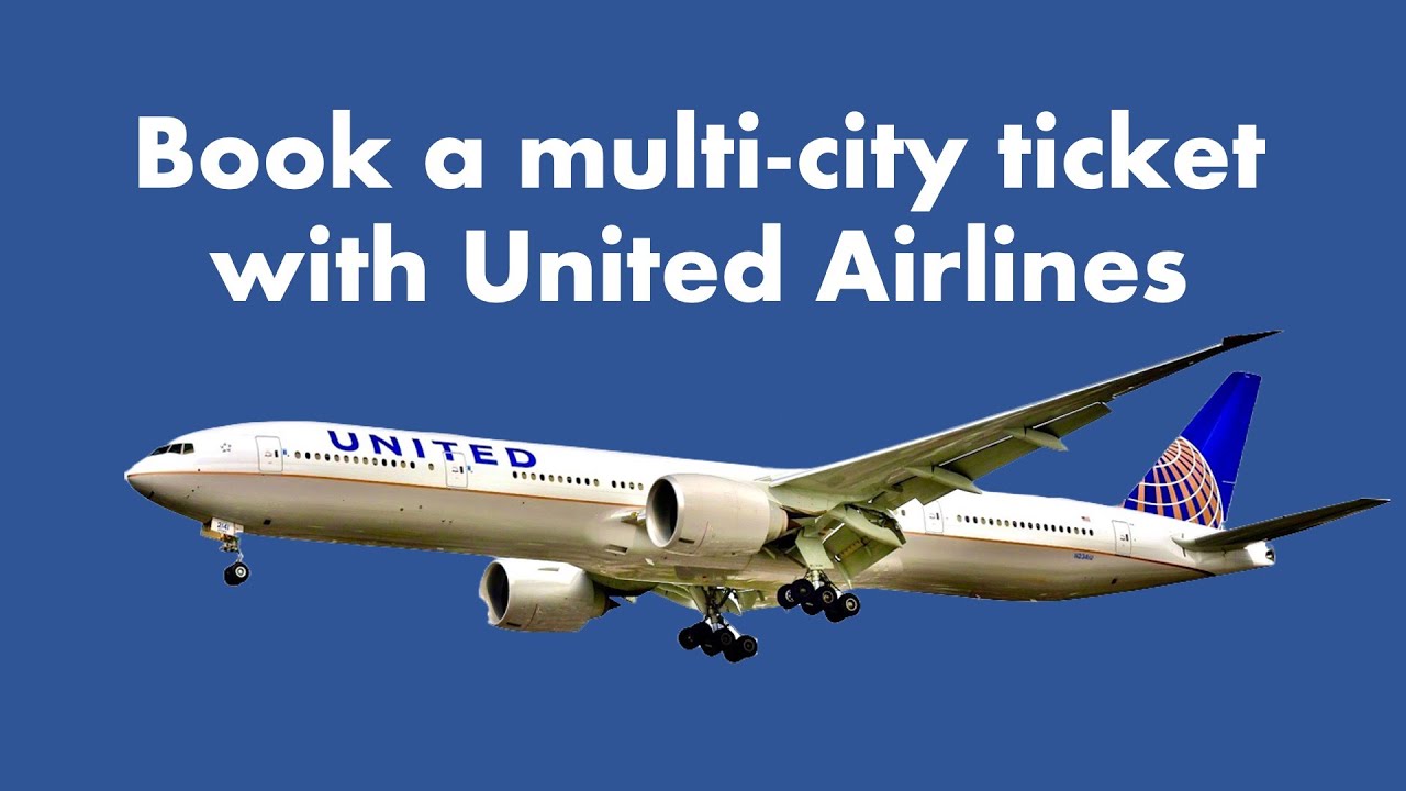 How To Book Multi City Flights With United Airlines YouTube how-to-book-multi-city-flights-with-united-airlines-youtube