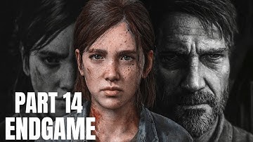 The Last of Us Part II | Part 14 – Final Chapter (PC Gameplay Walkthrough)