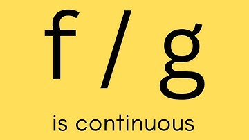 Real analysis - Quotient of continuous functions is continuous