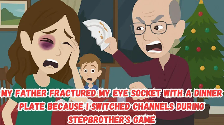 My Father Fractured My Eye Socket With a Dinner Plate Because I Switched Channels During Stepbrothe