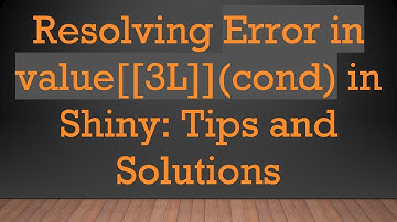 Resolving Error in value[[3L]](cond) in Shiny: Tips and Solutions