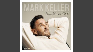 Video thumbnail of "Mark Keller - Liebe ohne Leiden"