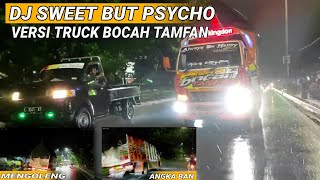 || DJ SWEET BUT PSYCHO || FUNKOT || VERSI TRUK BOCAH TAMFAN||