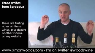 Wine Tasting with Simon Woods: Three Bordeaux Whites