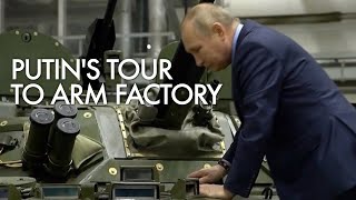 Putin stressed the need of supplying 'all necessary weapons' as he inspects arm factory