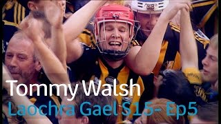 Laochra Gael 2017 - 5 Tommy Walsh