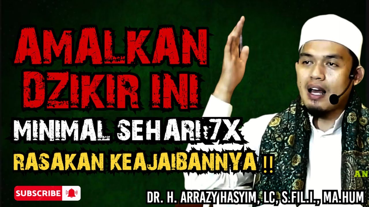 MUMPUNG MASIH BULAN PUASA‼️AMALKAN DZIKIR INI MINIMAL SEHARI 7X - BUYA ARRAZY HASYIM