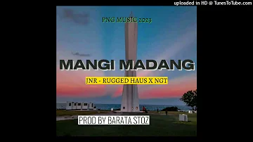 MANGI MADANG - Prod By BarataStoz _ Png Music 2023