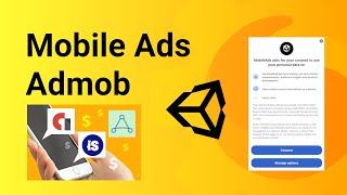 Mobile Ads v2.0 - Admob   UMP SDK implementation tutorial - Unity 2023