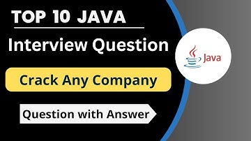 Top 10 Java Interview Questions | Java Interview Questions And Answers | Company Question |Viva|