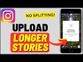 How to upload longers to instagram story 2024 easy