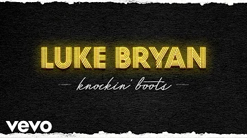Luke Bryan - Knockin' Boots (Official Audio)