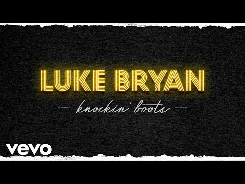 luke-bryan---knockin'-boots-(official-audio)