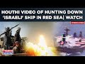 Houthi Missiles, Drones Hunt Down Israeli Ship In Red Sea| Iran Proxies Release Shocking Video Proof