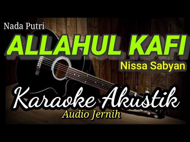 Allahul kafi - karaoke sholawat akustik - nada cewek class=