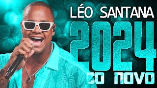 LÉO SANTANA 2024 ( CD NOVO 2024 ) REPERTÓRIO NOVO - MÚSICAS NOVAS