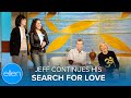 Jeff&#39;s Search for Love Continues