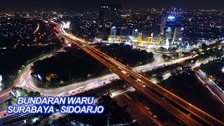 Video Udaraa Keindahan Bundaran Waru Perbatasan Sidoarjo dan Surabaya di Malam Hari