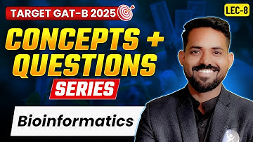 GAT B Bioinformatics Questions Practice with Concepts 2025: Must-Solve!