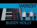 Weezer: Buddy Holly (Piano Cover)