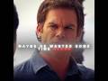 Or maybe I drowned him - Dexter Morgan edit - ( free edit everyone can use )
