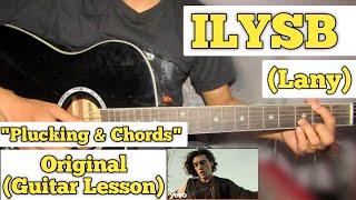 ILYSB - Lany | Guitar Lesson | Plucking \& Chords | (Strumming)