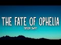 Taylor Swift The Fate Of Ophelia Lyrics