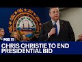 Chris Christie to end presidential bid